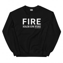 Hair On Fire - Unisex Sweatshirt