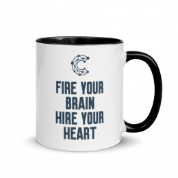Fire Your Brain Hire Your Heart - Mug with Color Inside