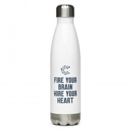 Fire Your Brain Hire Your Heart - Stainless Steel Water Bottle