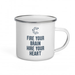 Fire Your Brain Hire Your Heart - Enamel Mug