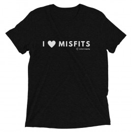 I Love Misfits – Short Sleeve Tri-Blend T-Shirt